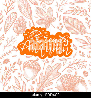 Herbst Abbildung: Blätter und Eicheln mit Script Herbst. Gezeichnet von Hand. Schriftzug Phrase - Bereit für den Herbst. Retro Illustration für Poster, postc Stockfoto