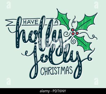 Ein Holly Jolly Christmas Schriftzug. Hand skizziert Grafik vektor Illustration für Weihnachten Karte und Poster. Stock Vektor