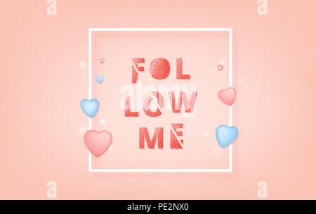 Folgen Sie mir Zitat mit in Scheiben geschnittenen text Stil. Verstärkungseffekt. Für social media-Vorlage. Vector Illustration. Stock Vektor