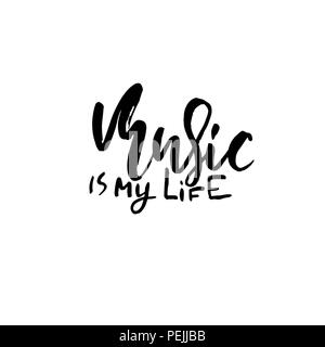 Musik ist mein Leben. Hand trockenen Pinsel Schriftzug gezogen. Tinte Abbildung. Moderne Kalligraphie Phrase. Vector Illustration. Stock Vektor