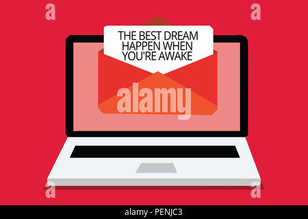 Schreiben Hinweis mit den Besten passieren Traum, wenn Sie wach sind. Business Foto präsentiert werden Träume wahr haben zu glauben, Computer e-Mail empfangen zu können. Stockfoto