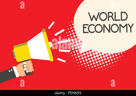 Text Zeichen angezeigt. Konzeptionelle foto Global Weltweit Internationale Märkte Handel Geldwechsel Mann mit Megaphon Lautsprecher Rede Stockfoto