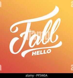 Herbst hallo. Hand schrift Kalligraphie fallen Hallo. Stock Vektor