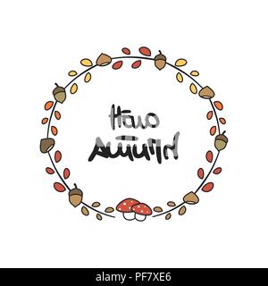 Cute cartoon Vector Illustration mit Hello Herbst handgezeichneten Schriftzug Text dekoriert von Kranz mit Blätter, Eicheln, Kastanien und mushroomns Stock Vektor