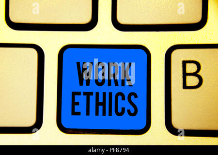 Konzeptionelle Handschrift zeigt Arbeit Ethik. Business Foto Text eine Reihe von Werten auf die Bedeutung der Arbeit Tastatur blue key Absicht zentriert Stockfoto