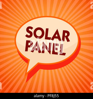 Wort schreiben Text Solar Panel. Business Konzept für die Sonnenstrahlen Quelle von Energie erzeugenden Orange Sprechblase Nachricht Erinnerung ray zu absorbieren Stockfoto