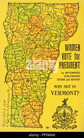 Farbe Card, mit der Darstellung eines politischen und physischen Karte des Bundesstaates Vermont, mit Untertiteln "Frauen stimmen Sie für Präsident in Wyoming, Colorado, Utah und Idaho, warum nicht in Vermont", von CH Clark St Johnsbury, Vermont urheberrechtlich geschützt und veröffentlicht für den amerikanischen Markt, 1908. () Stockfoto