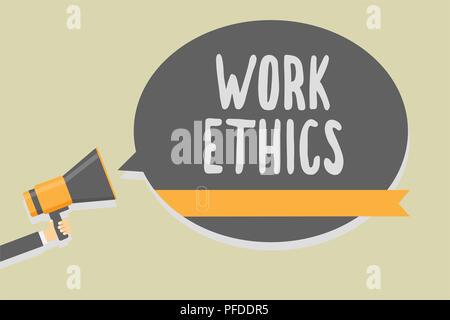 Handschrift Text schreiben Arbeit Ethik. Konzept Bedeutung eine Reihe von Werten zentriert auf die Bedeutung der Arbeit Mann mit Megaphon Lautsprecher speec Stockfoto