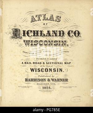 Atlas von Richland Co., Wisconsin - von der tatsächlichen Erhebungen und die Grafschaft Datensätze, an dem eine Rail Road & Schnitt Karte der Staat Wisconsin hinzugefügt erstellt Stockfoto