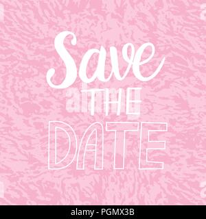 Speichern Sie die aktuelle Karte. Vektor Beschriftung Beschriftung Kalligraphie weiß auf Rosa strukturierten Hintergrund isoliert. Stock Vektor