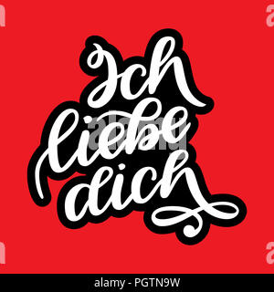 Ich liebe dich. Erklärung der Liebe in deutscher Sprache. Romantische handschriftliche Phrase über die Liebe. Handgezeichneten Schriftzug zum Valentines Tag Design, Hochzeit Postkarte Stockfoto