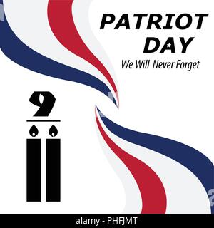 Wir werden es nie vergessen. 9/11 Patriot Tag Hintergrund, Amerikanische Fahne streifen Hintergrund. Patriot Tag September 11, 2001 Plakat Vorlage, wir werden nie für Stock Vektor