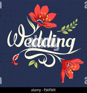 Einladung Vorlage mit Kalligraphische Inschrift "Wedding" und floralen Gestaltungselemente Stock Vektor