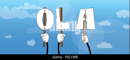 Diverse Hände, die Buchstaben des Alphabets erstellt das Wort Ola (Hallo in Portugiesisch). Vector Illustration. Stock Vektor