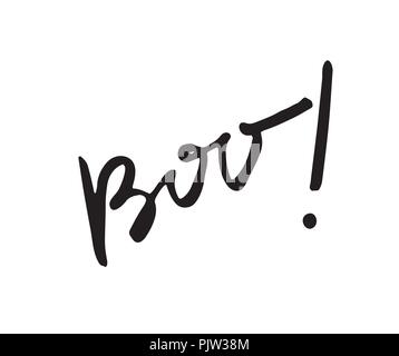 Buh Tinte hand Schrift. Moderne Pinsel Kalligraphie Stock Vektor