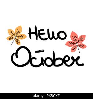 Süße Hand gezeichnet Vektor Typografie Schrift phrase Hallo Oktober Stock Vektor