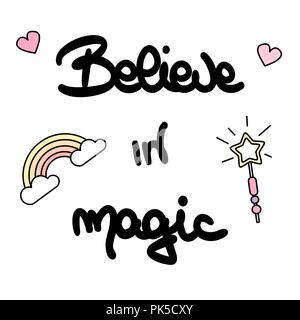 Cute glauben an Magie schwarze und weiße Hand Beschriftung Beschriftung magische Träume positive Angebot, Poster, Grußkarten, t-shirt oder Tasse design Stock Vektor