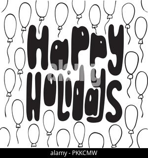 Monochrome handgezeichneten Schriftzug mit einem Satz zitieren frohe Feiertage. Stock Vektor