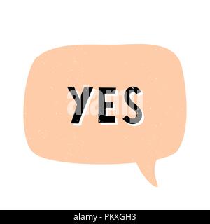 Ja - Vintage Style typografische Gestaltung, Text in Schwarz und Weiß, pastellorange Sprechblase, auf weißem Hintergrund. Wall Art, Grußkarten, t Stock Vektor
