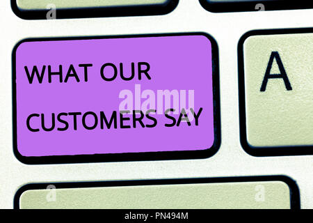 Wort schreiben Text Was Unsere Kunden Sagen. Business Konzept für Wissen Benutzer Feedback der Verbraucher Reaktionen. Stockfoto