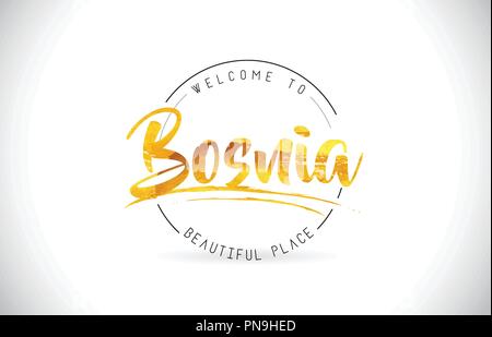 Bosnien Willkommen bei Wort Text mit handschriftlichen Font und Golden Textur Design Illustration Vektor. Stock Vektor