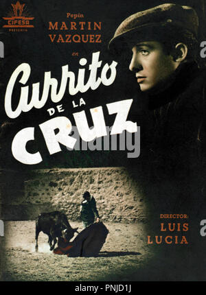 Original Film Titel: CURRITO DE LA CRUZ. Englischer Titel: CURRITO DES KREUZES. Jahr: 1949. Regie: LUIS LUCIA. Credit: CIFESA/Album Stockfoto