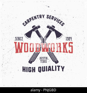 Jahrgang Hand gezeichnet woodworks Logo und Emblem. Zimmerei service Label. Typografie Holzfäller Insignia mit gekreuzten Achsen und Texte. Retro silhouette St Stockfoto