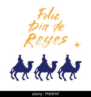 Feliz Dia de Reyes, glücklichen Tag der Könige, Kalligraphische Schrift. Typografische Grüße Design. Kalligraphie Schrift für den Urlaub wünscht. Hand gezeichnet. L Stock Vektor