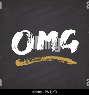 OMG Schriftzug handschriftlichen Zeichen, Hand gezeichnet kalligrafischen text Grunge. Vector Illustration auf schiefertafel Hintergrund. Stock Vektor