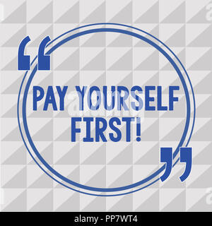 Text Zeichen, Zahlen Sie sich zuerst. Konzeptionelle foto Sparen für die Zukunft beiseite setzen sie einen Teil ihres Einkommens. Stockfoto