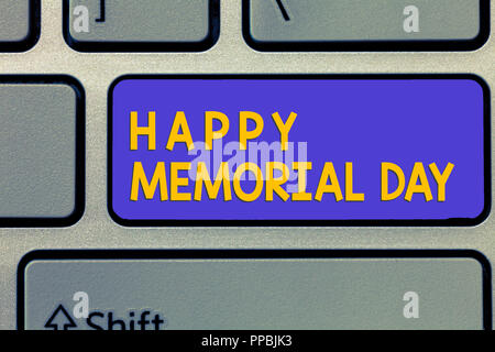 Handschrift text Happy Memorial Day. Begriff Sinne ehrt die Erinnerung an diejenigen, die in der militärischen Service enthalten. Stockfoto