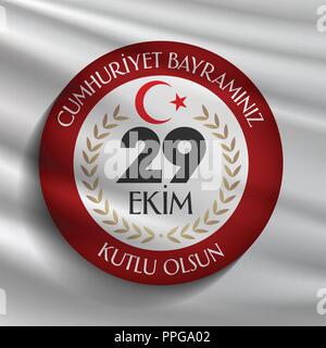 29 Das ekim Cumhuriyet Bayrami. 29. Oktober Tag der Republik Türkei und der Nationale Tag, Wünsche card Design. 29 Das Ekim Cumhuriyet Bayraminiz Kutlu Olsun. Stock Vektor