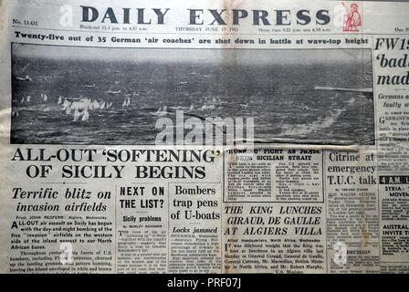 Titelseite Schlagzeilen Daily Express Zeitung All-out Erweichung von Sizilien Beginnt "Zweiten Weltkrieg Zweiten Weltkrieg Blitzer in Italien London England Großbritannien Juni 17 1943 Stockfoto