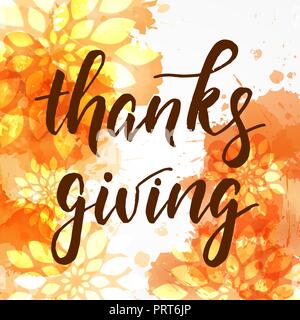 Thanksgiving Zusammenfassung Hintergrund mit orangefarbenen Blüten. Handschriftliche moderne Kalligraphie Schrift. Urlaub Vorlage für Grußkarten, Einladungen, Banner Stock Vektor