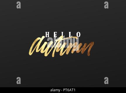 Hallo Herbst, golden Text handschriftlich Kalligraphie. Vector Illustration Stock Vektor