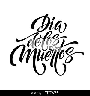 Tag der Toten. Hand Schriftzug Dia de los Muertos für Postkarte oder Feier Design. Vector Illustration Stock Vektor