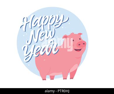 Frohes Neues Jahr - moderne Zeichentrickfigur Abbildung auf weißem Hintergrund mit Kalligraphie tex. Hohe Bildqualität eines niedlichen rosa Schwein, Symbol. Perfec Stock Vektor