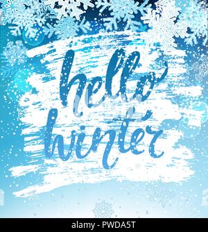 Hallo Winter Grußkarte mit Schneeflocken. Gruß Winter mit Silvester und Weihnachten Hand gezeichnet Schriftzug. Vector Illustration. Stock Vektor