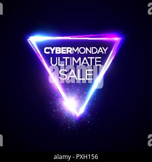 Cyber Monday ultimative Verkauf Text in Neon leuchtendes Dreieck auf dunkelblauem Hintergrund. Leuchtende elektrische led-rahmen. Banner oder Flyer Design vorlage. Cyber Monday im Hintergrund. Nacht Vector Illustration. Stock Vektor