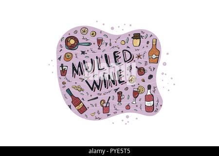 Vektor einrichten von Glühwein Zutaten und Objekte. Komposition mit heißen Getränken Elemente und Schriftzug in doodle Stil. Stock Vektor