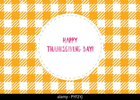 Happy Thanksgiving Day Karte. Breit kariert gelb orange auf weißem Hintergrund. Vector Abbildung: Käfig ornament Stock Vektor