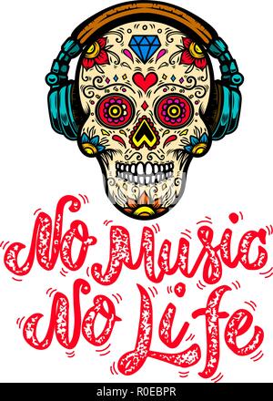 Keine Musik, kein Leben. Handgezeichneten Schriftzug Phrase. Mexikanische Sugar Skull in Kopfhörer. Design Element für Poster, Karten, Emblem, t shirt. Vektor illustratio Stock Vektor