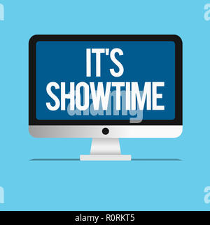 Konzeptionelle Hand schreiben Es zeigt s ist Showtime. Business foto Präsentation geplanten tatsächlichen Zeitpunkt, zu dem eine Show oder etwas beginnt. Stockfoto
