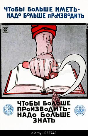 Sowjetische Poster Bildung Poster mehr haben, die wir müssen mehr um mehr zu produzieren, was, die wir, mehr wissen müssen, zu produzieren. 1930 Stockfoto