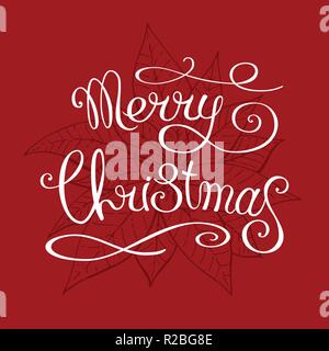 Hand Made Schriftzug Phrase "Frohe Weihnachten!" auf rotem Hintergrund isoliert mit traditionellen homeplant Poinsettia. Handgezeichneten Kalligraphie. Vektor Vorlage. Stock Vektor