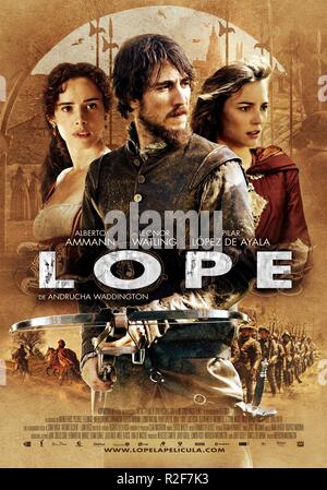 Lope Jahr: 2010 Spanien/Brasilien Regie: Andrucha Waddington Pilar López de Ayala, Alberto Ammann, Leonor Watling Filmplakat (Sp) Stockfoto