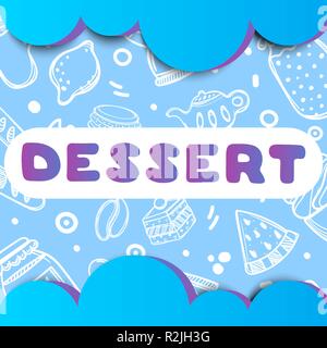 Nettes buntes Plakat für Cafe mit Dessert Zitat. Band text Abbildung. Dessert Abdeckung für Cafe. Stock Vektor