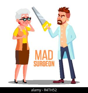 Mad Arzt Chirurg mit einer Säge in der Hand und Angst Patienten alte Frau Vektor. Isolierte Cartoon Illustration Stock Vektor