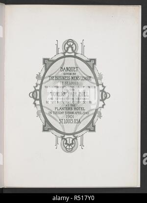Abdeckung für Menü für ein Bankett, die von der Business Männer Liga der St. Louis gegeben die Passage durch den Kongress von fair Bill der Welt zu gedenken und die Mitglieder der Nationalen Kommission für die Pflanzer Hotel am Dienstag Abend 23. April 1901 zu erfüllen. St. Louis, USA, eine Sammlung von Speisekarten der Abendessen und Berichte von Feierlichkeiten in den Vereinigten Staaten von Amerika in den Jahren 1890-1904, gebildet von Miss F.E. Buttolph. In drei Bänden gebunden. 1890-1904. Siehe auch Dateien N 10003-97, 10003-96, 10003-94, 10003-98. Quelle: C 120. w.2 Band 4 Nr. 8. Stockfoto
