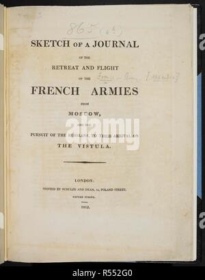 Titel der Seite. Skizze eines Amtsblatt der Rückzug und Flucht der französischen Armeen aus Moskau, und die Ausübung der Russen, zu ihrer Ankunft an der Weichsel. Skizze eines Amtsblatt der Rückzug und Flucht der französischen Armeen aus Moskau, und die Ausübung der Russen, zu ihrer Ankunft an der Weichsel. London: Schulze & Dean, 1813. Quelle: 9076. Ich.17, Titelseite. Stockfoto